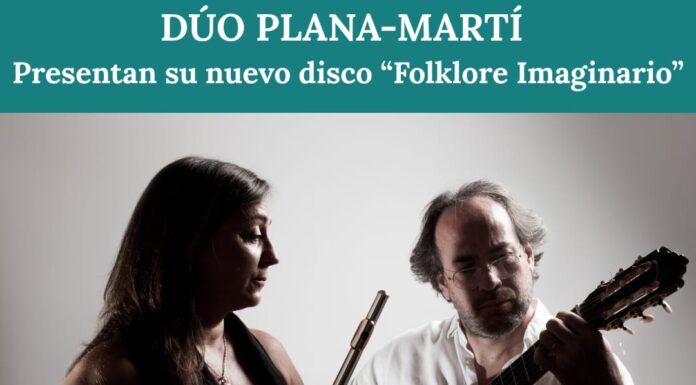 “Folklore Imaginario” por el Dúo Plana–Martí