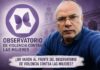 ¿Un varón al frente del Observatorio de Violencia Contra las Mujeres?