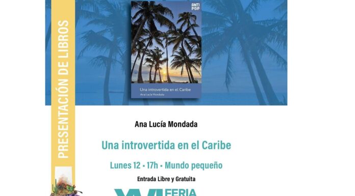 De Salta al Caribe: la aventura de Ana Lucía Mondada hecha novela
